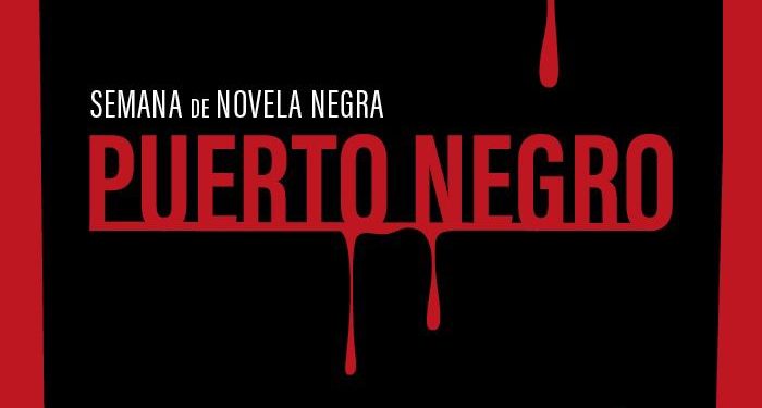 Destacados autores nacionales e internacionales participarán en la «Semana de la novela negra: Puerto Negro»