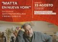 Matta en Nueva York: una conversación entre Rafael Gumucio y Justo Pastor Mellado