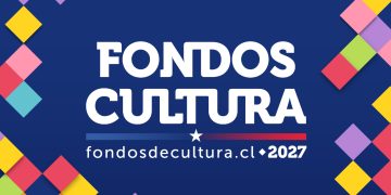 Ministerio de las Culturas lanzó Fondos Cultura 2027 con rediseño y enfoque ciudadano