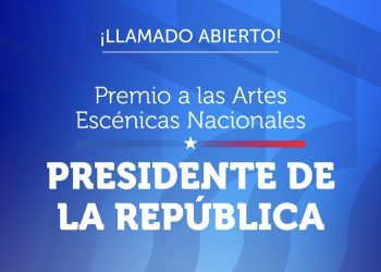 Ministerio de las Culturas abre proceso de postulación a los Premios a las Artes Escénicas Nacionales Presidente de la República 2026